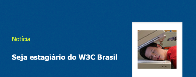 Seja estagiário do W3C Brasil